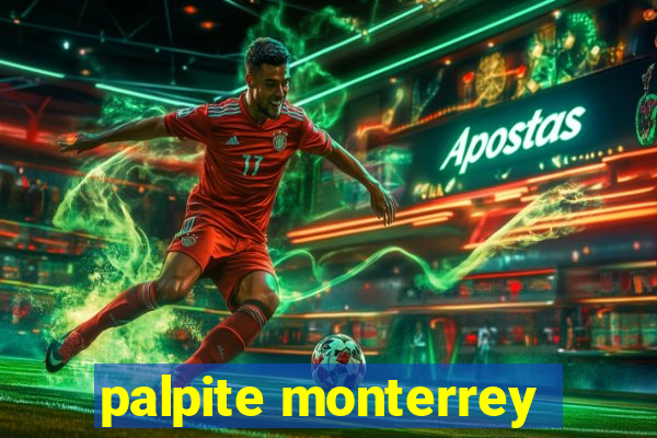 palpite monterrey